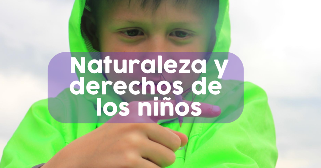 Naturaleza y los derechos de los niños